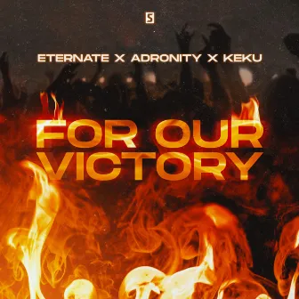 For Our Victory by Adronity