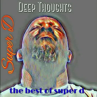 The Best of Super D, Vol. 1: Deep Thoughts by Super D