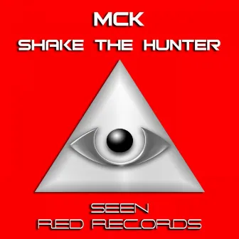 Shake The Hunter by MCK