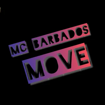 MOVE by MC BARBADOS