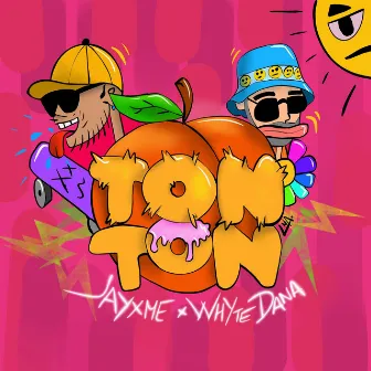 Ton Ton by Whyte Dana