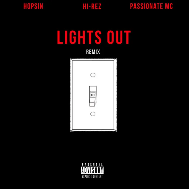 Lights Out (feat.Hopsin & Passionate MC) (Remix)