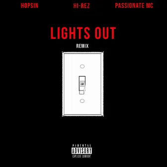 Lights Out (feat. Hopsin & Passionate MC) [Remix] by Forever M.C.