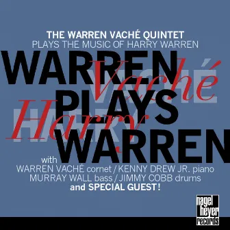 Warren Plays Warren (The Warren Vaché Quintet Plays the Music of Harry Warren) by Warren Vaché