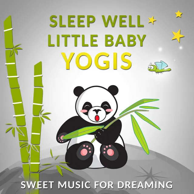 Sleep Well Little Baby Yogis: Sweet Music for Dreaming - Piano Lullabies with Nature Sounds for Kids & Newborn