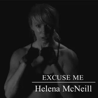 Excuse Me by Helena McNeill