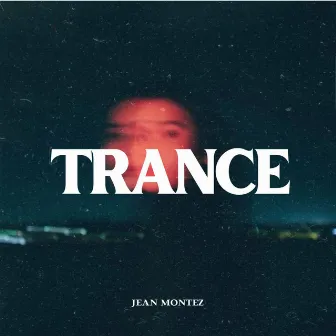 Trance by Jean Montez