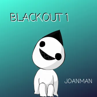 Blackout 1 by JOANMAN