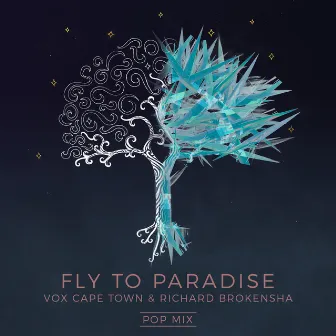 Fly To Paradise (Pop Mix) by VOX Cape Town