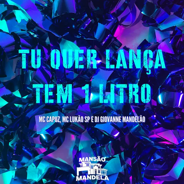 Tu Quer Lança Tem 1 Litro