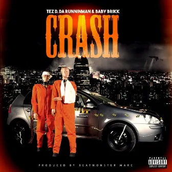 Crash by Tez D. Da Runninman