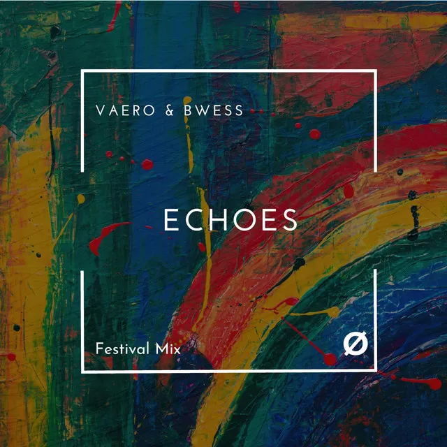 Echoes (Festival Mix)