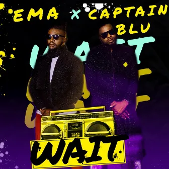 Wait by Captain Blu