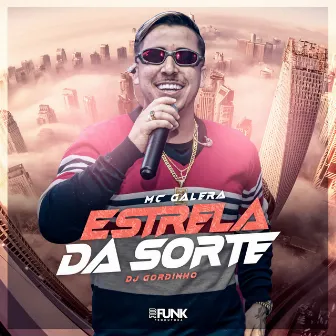 Estrela da Sorte by Mc Galera