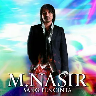 Sang Pencinta by M. Nasir