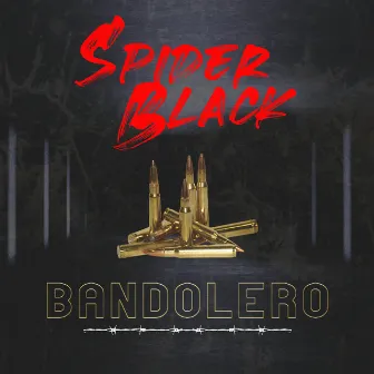 Bandolero by Spider Black