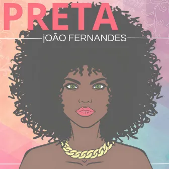 Preta by João Fernandes