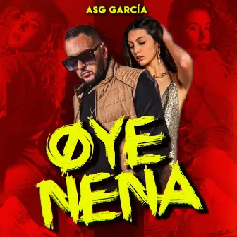 Oye Nena by Asg García