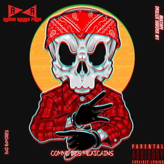 Comme des mexicains by Bad Ramires