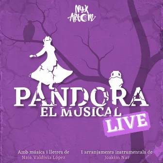 Pandora el musical (Live) by Nyx Artem