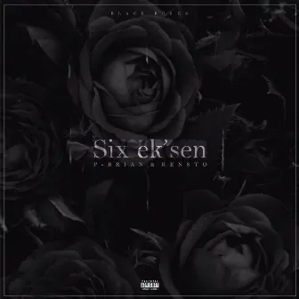 Six Ek'sen by Kensto