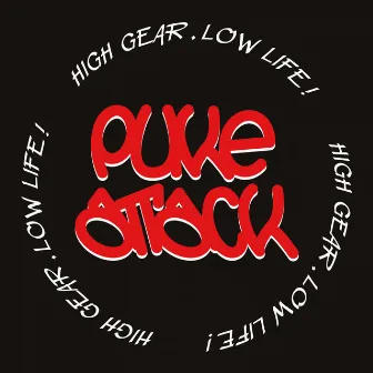 High Gear, Low Life! by Puke Attack