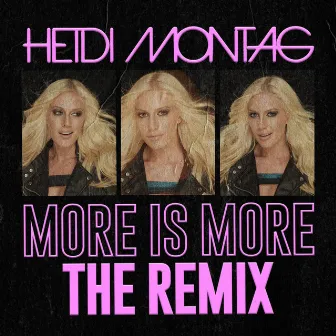 More Is More (Dave Audé Remixes) by Heidi Montag