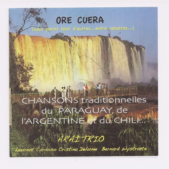 Ore Cuera (Chansons traditionnelles Paraguay- Argentine-Chili)