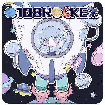 O108ROCKET (feat. Neko Hacker) by wotoha