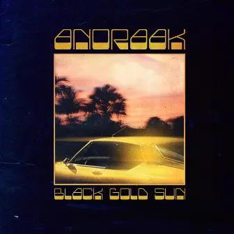 Black Gold Sun by Anoraak