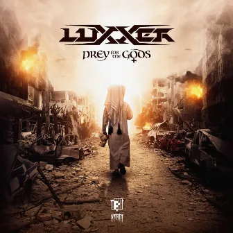 Prey For The Gods EP by Luxxer