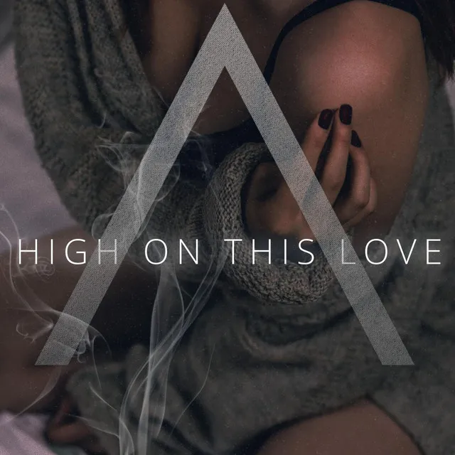 High on This Love