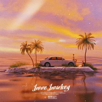 Love Lowkey by Chase Henny