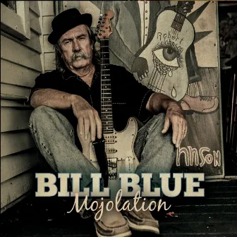 Mojolation by Bill Blue