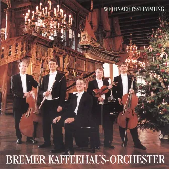 Weihnachtsstimmung by Bremer Kaffeehaus-Orchester