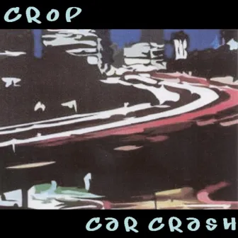 Car Crash by CROP