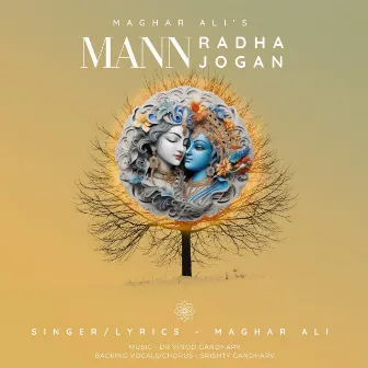 Man Radha Man Jogan by Maghar Ali