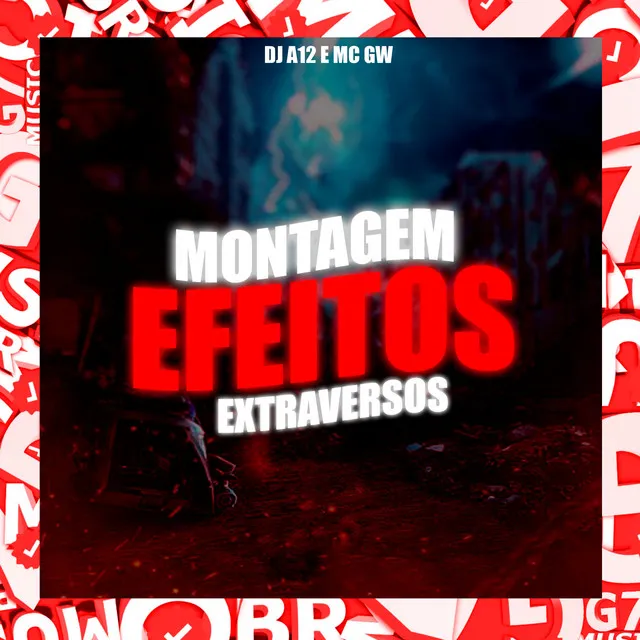 Montagem Efeitos Extraversos