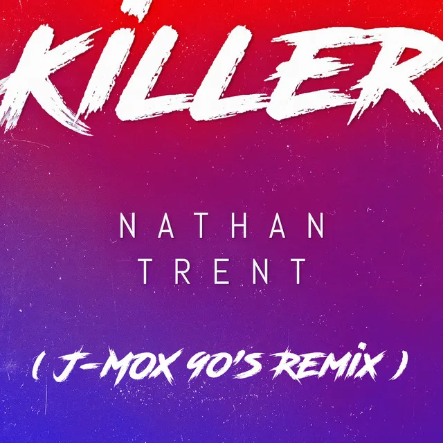 Killer (J-MOX 90's Remix)