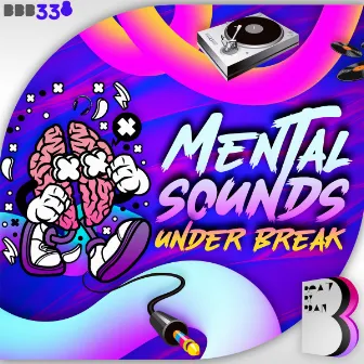 Mental Sounds by Under Break