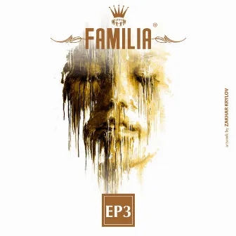 FAMILIA EP3 by Ben Grunnell