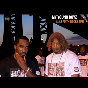 My Young Boyz by Ya Boi L.I.V.E