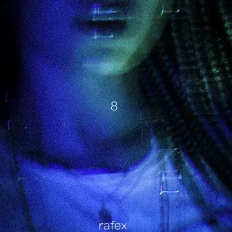 8 by Rafex