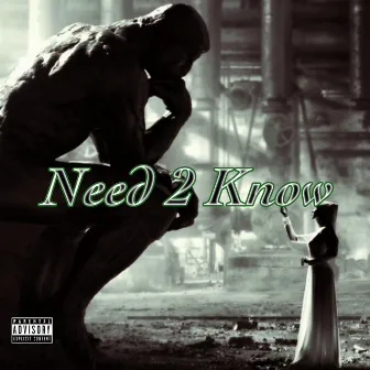 Need to Know by VinNy EastCoast