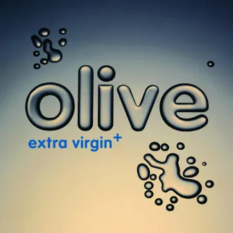 Extra Virgin+ by Olive