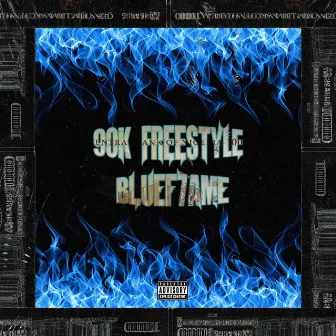 90K Freestyle by Bluef7ame