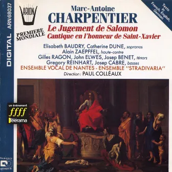 Charpentier : Le Jugement de Salomon Cantique en l'honneur de Saint-Xavier by Paul Colleaux