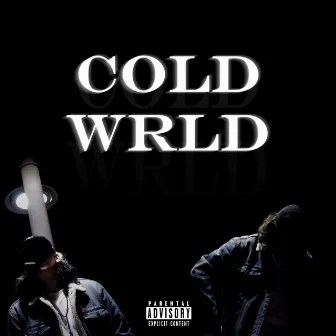 Cold Wrld by TA€