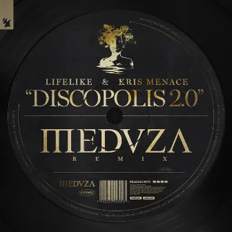 Discopolis 2.0 (MEDUZA Remix) by Lifelike