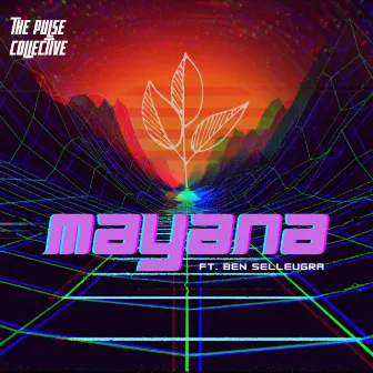 MAYANA by The Pulse Collective